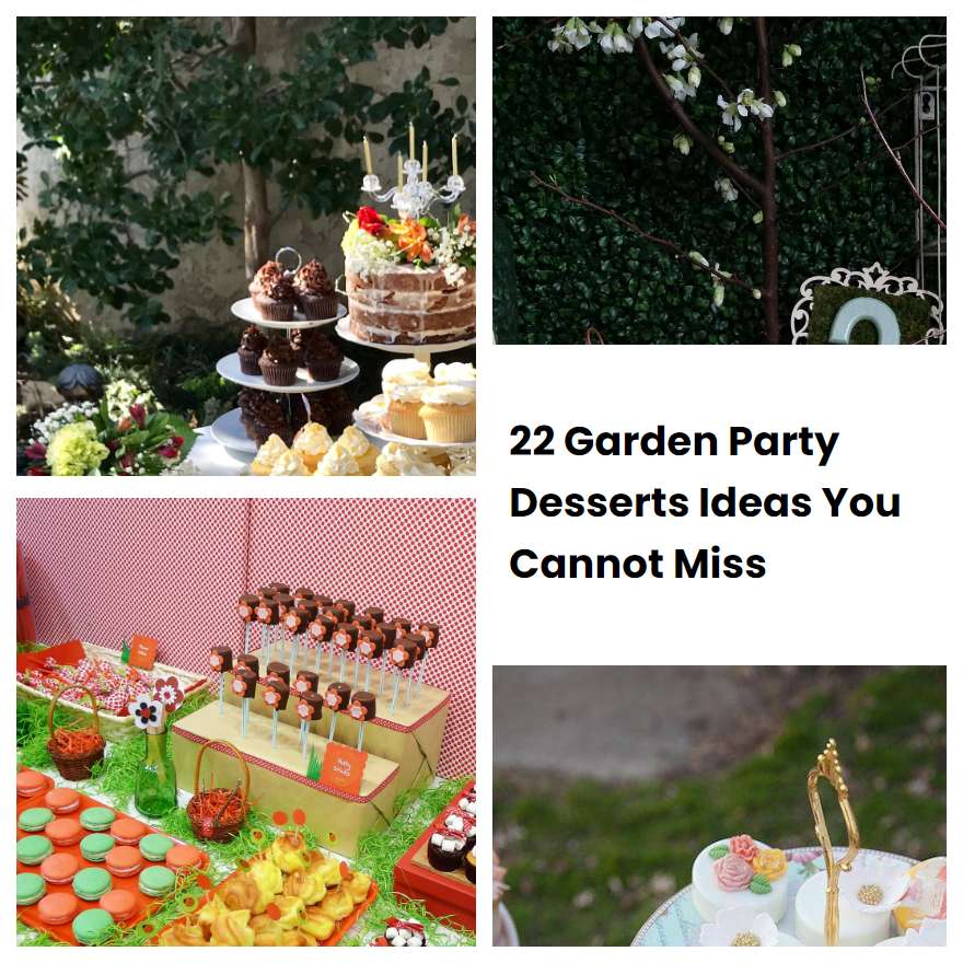 22 Garden Party Desserts Ideas You Cannot Miss | SharonSable