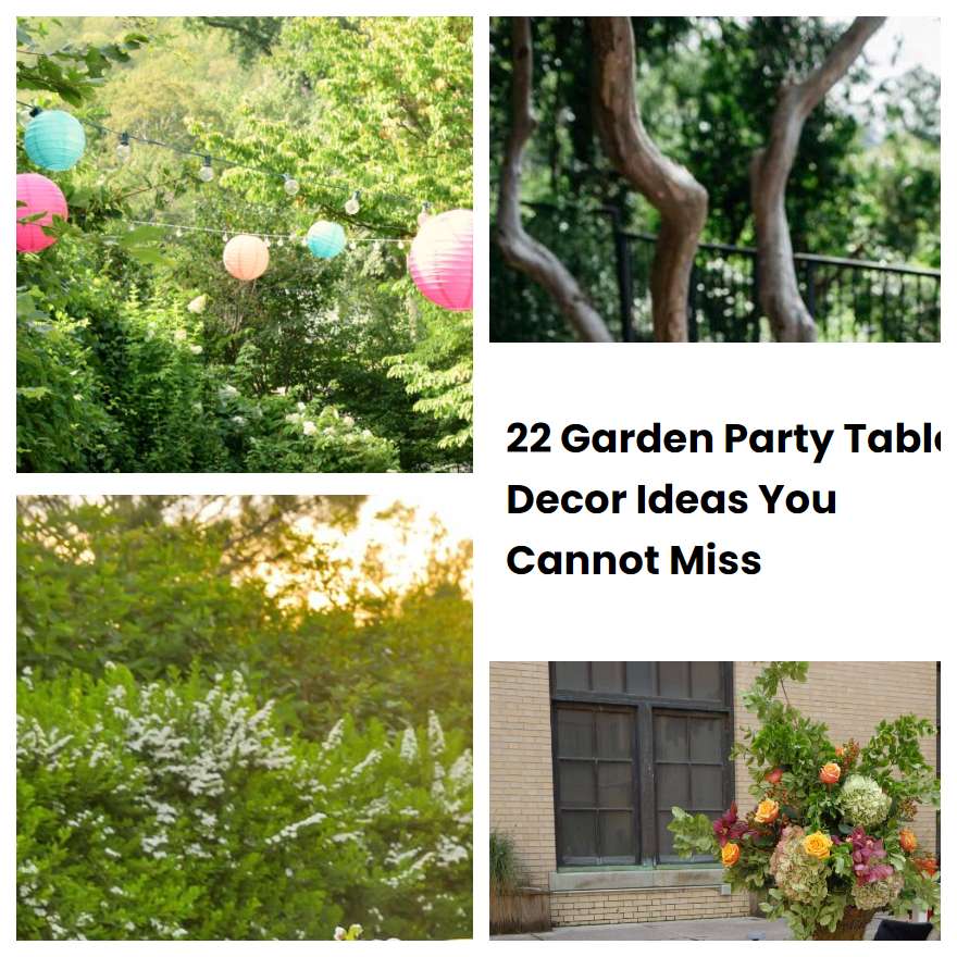 22 Garden Party Table Decor Ideas You Cannot Miss