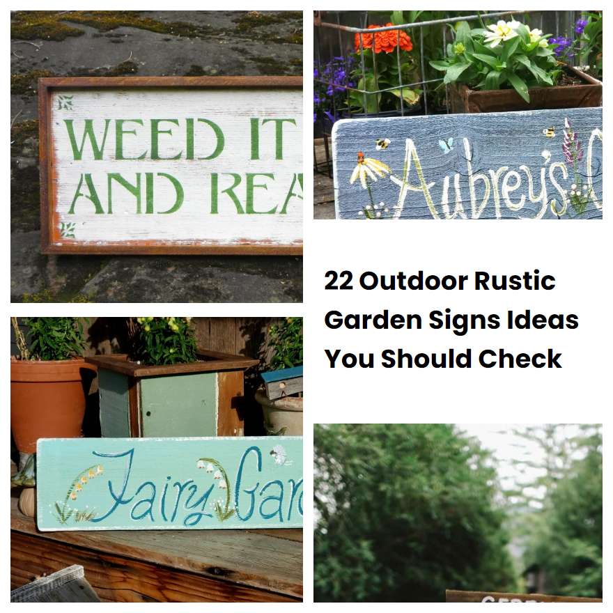 22 Outdoor Rustic Garden Signs Ideas You Should Check | SharonSable