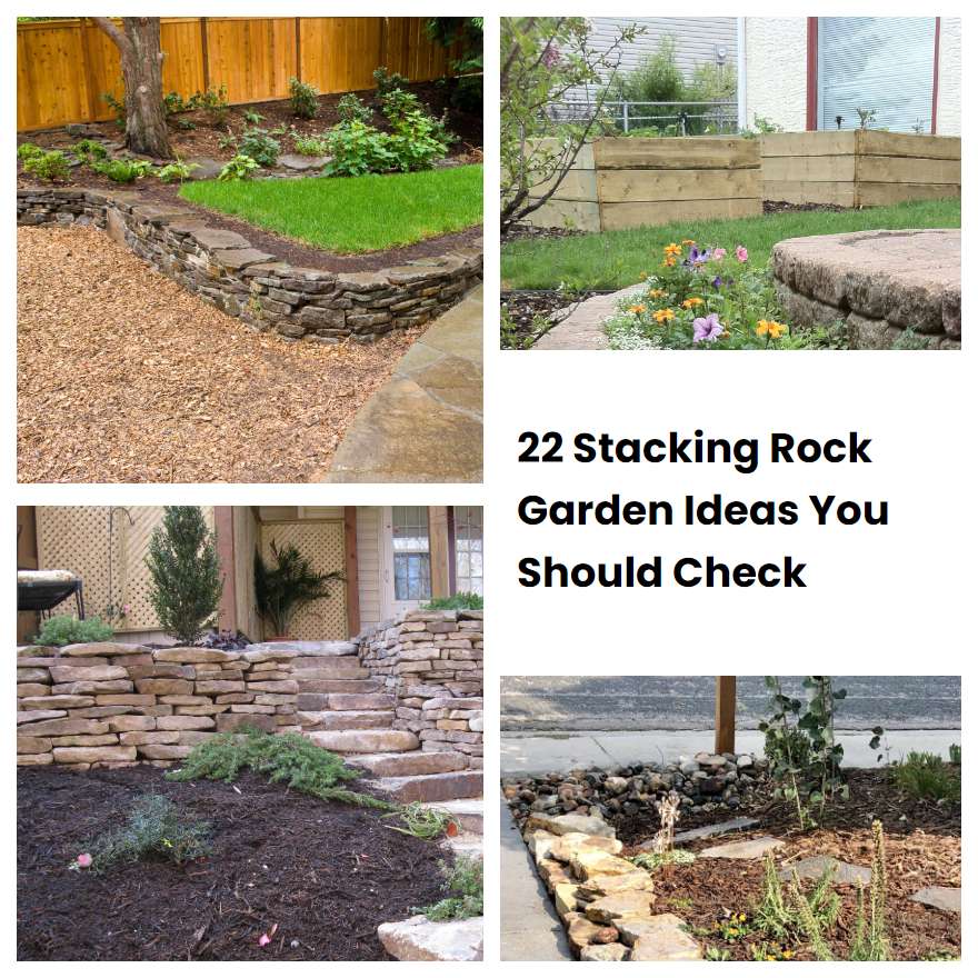 22 Stacking Rock Garden Ideas You Should Check | SharonSable