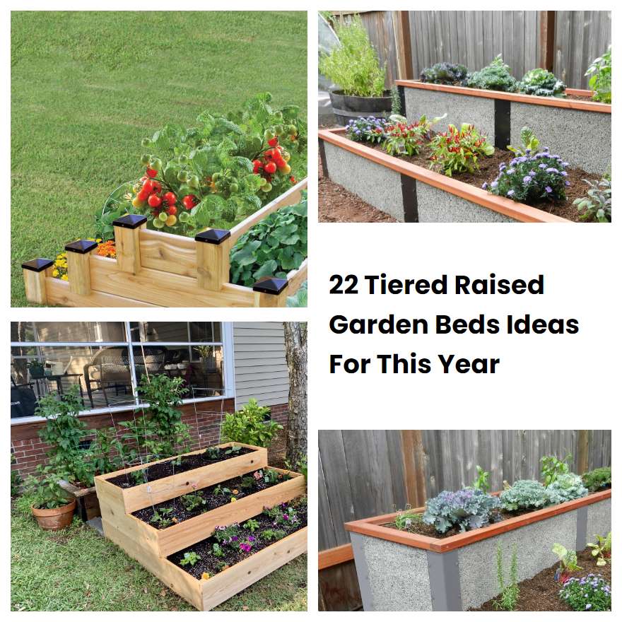 22 Tiered Raised Garden Beds Ideas For This Year | SharonSable