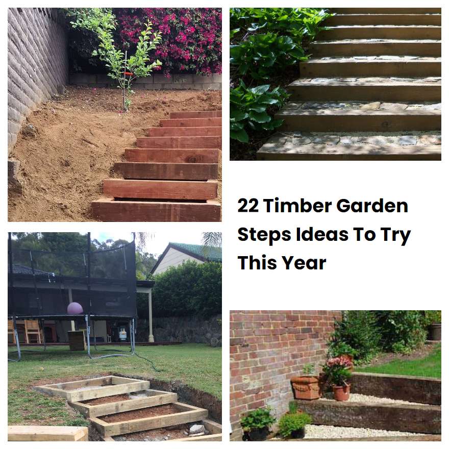 22 Timber Garden Steps Ideas To Try This Year