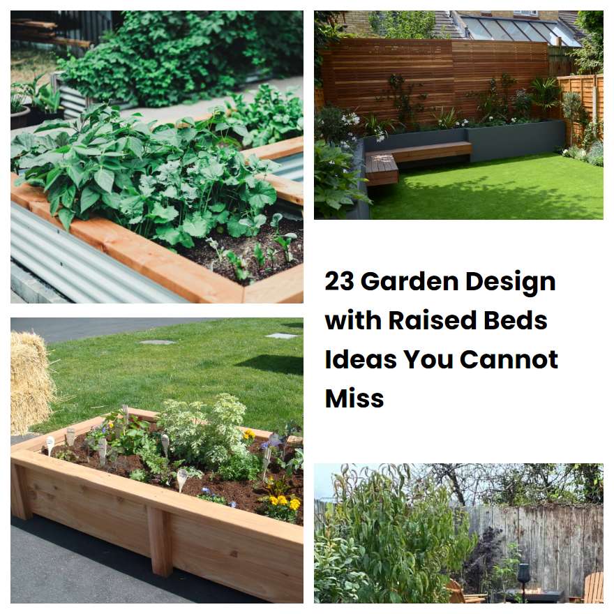 23 Garden Design With Raised Beds Ideas You Cannot Miss Sharonsable