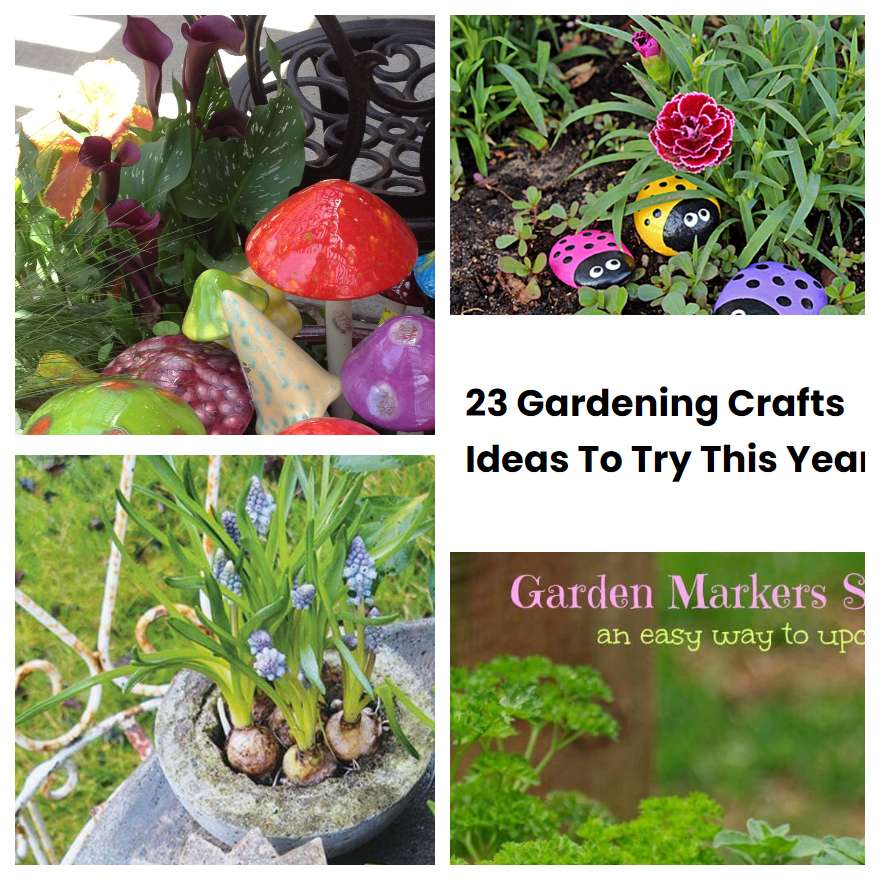 23 Gardening Crafts Ideas To Try This Year | SharonSable