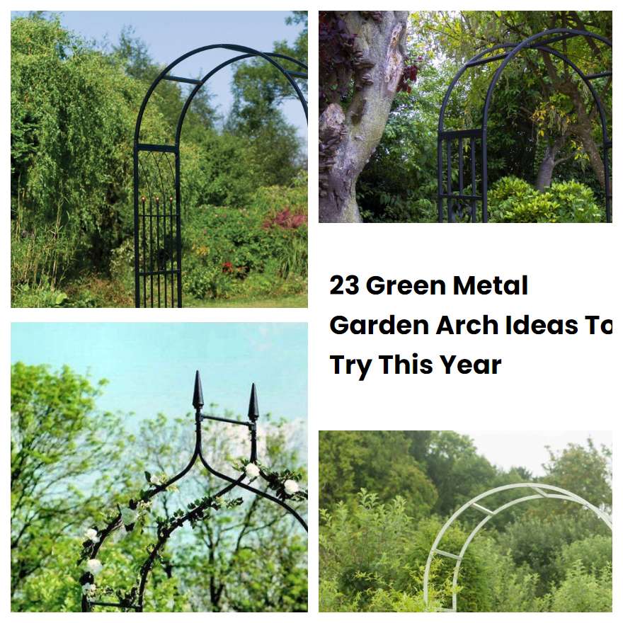 23 Green Metal Garden Arch Ideas To Try This Year Sharonsable 1407