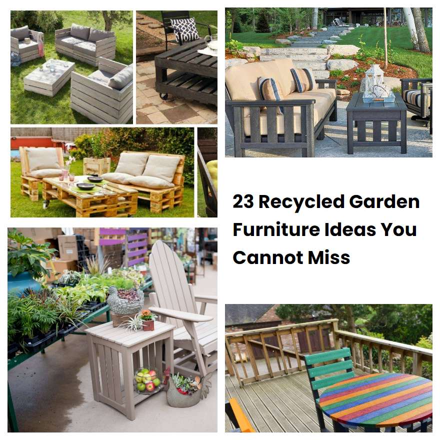 23 Recycled Garden Furniture Ideas You Cannot Miss