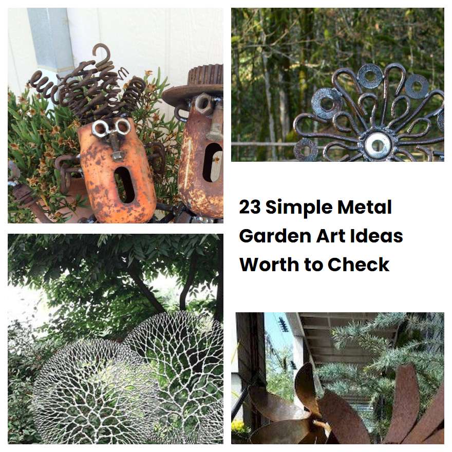 23 Simple Metal Garden Art Ideas Worth to Check | SharonSable