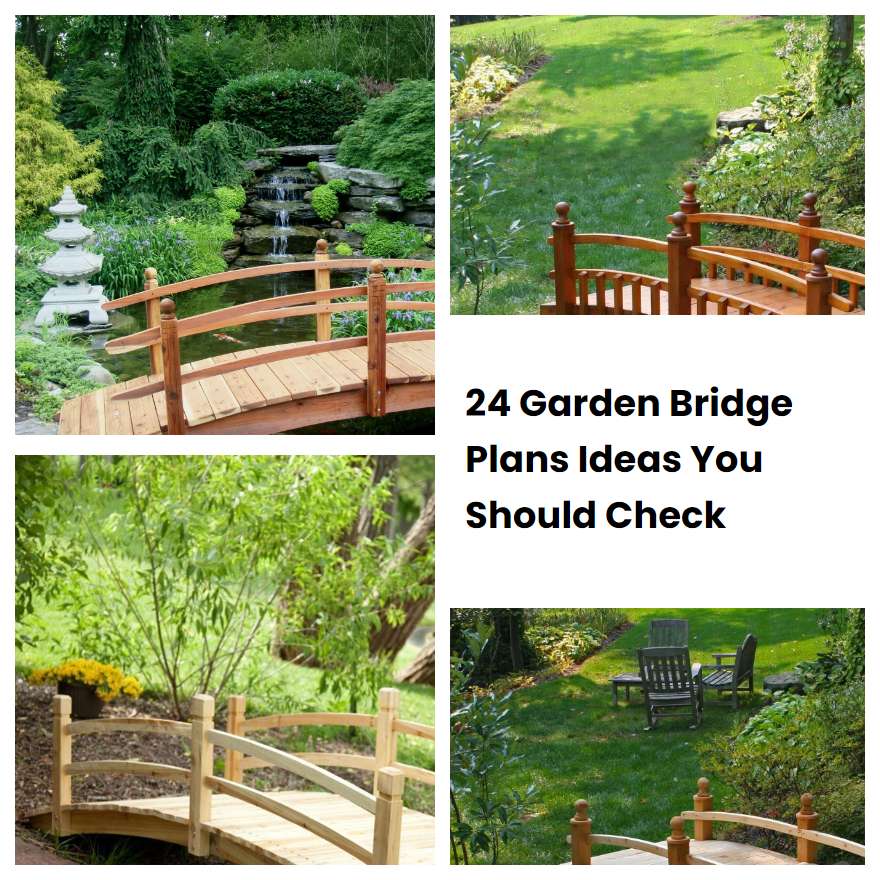 24 Garden Bridge Plans Ideas You Should Check