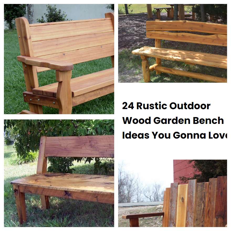 24 Rustic Outdoor Wood Garden Bench Ideas You Gonna Love | SharonSable