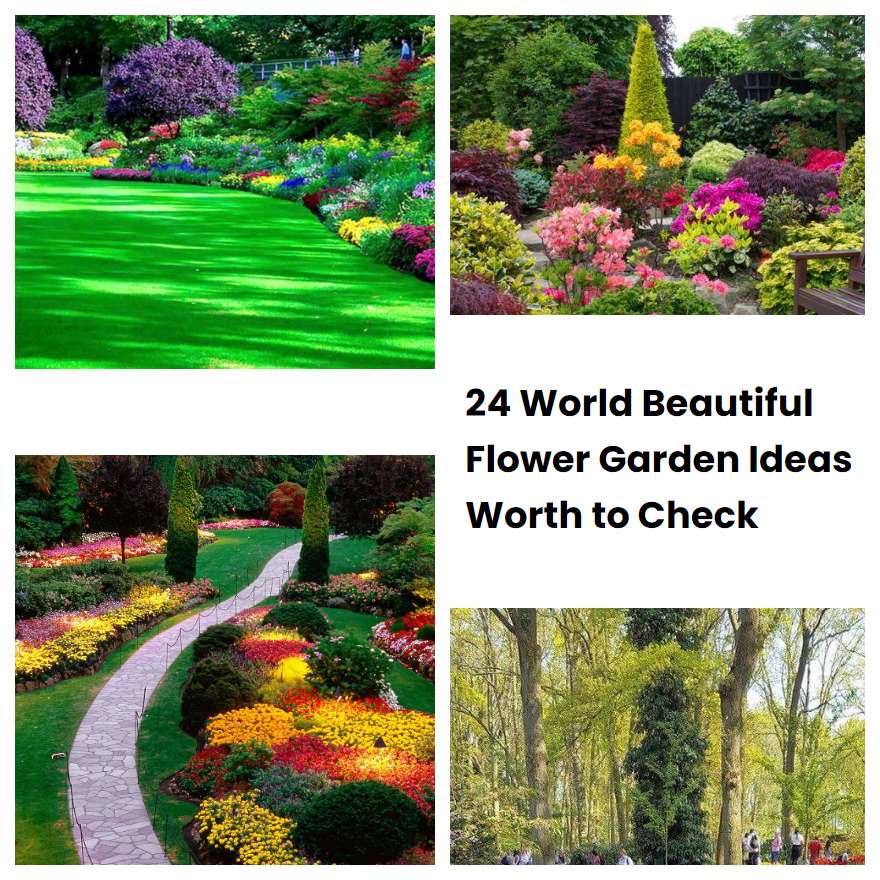 24 World Beautiful Flower Garden Ideas Worth to Check