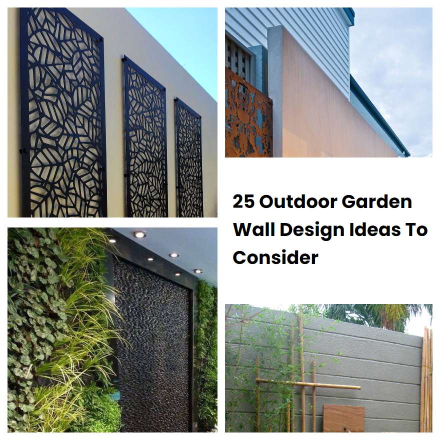 25 Outdoor Garden Wall Design Ideas To Consider | SharonSable