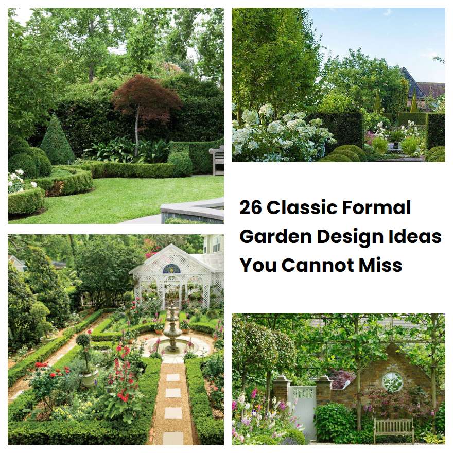 26 Classic Formal Garden Design Ideas You Cannot Miss Sharonsable