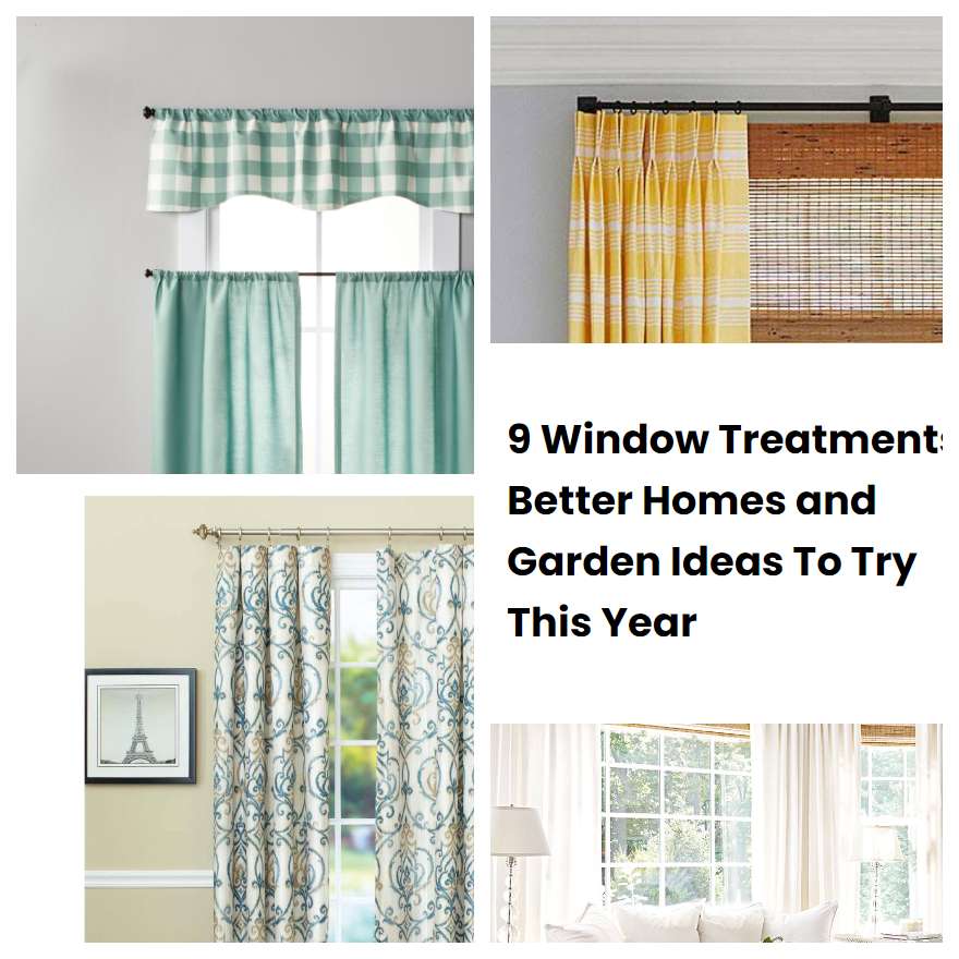 9 Window Treatments Better Homes And Garden Ideas To Try This Year Sharonsable 7139